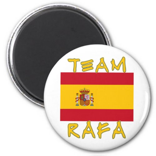 Team Rafa with Spanish Flag Magnet