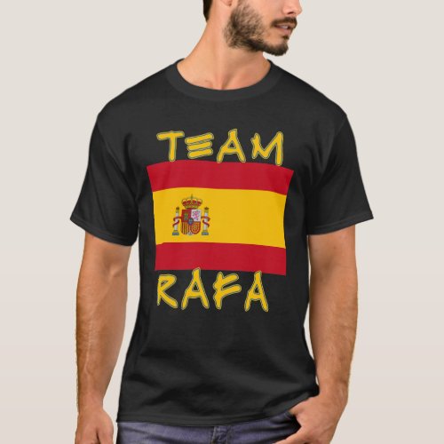Team Rafa with Spanish Flag T_Shirt