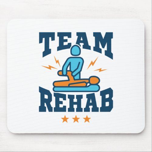 Team Rehab Physical Therapy Therapist Squad Staff Mouse Pad