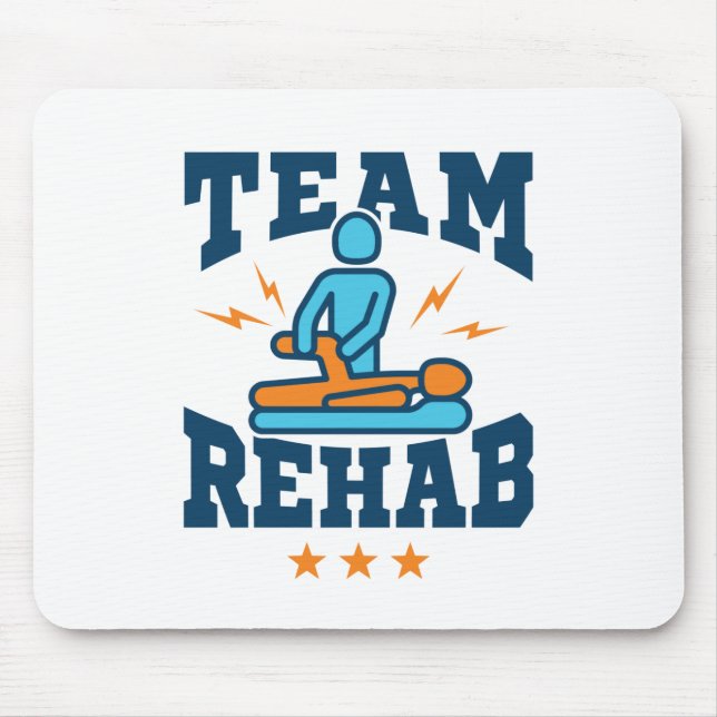 Team Rehab Physical Therapy Therapist Squad Staff Mouse Pad (Front)