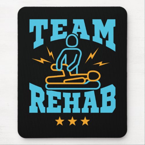 Team Rehab Rehabilitation Physical Therapy Mouse Pad