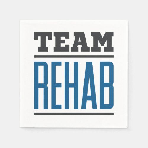 Team Rehab Rehabilitation Technician Therapist Napkins