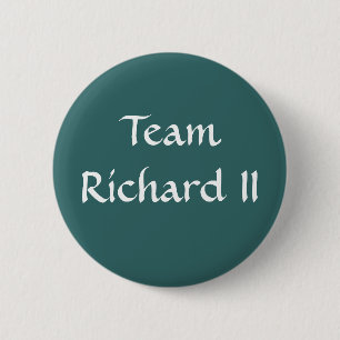 Team Richard II Button