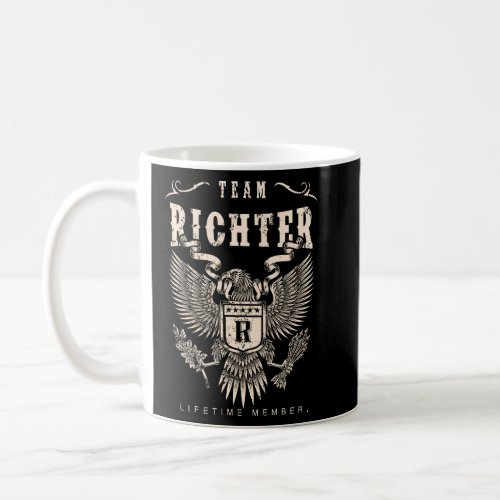 TEAM RICHTER Lifetime Member  Coffee Mug