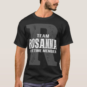 Team ROSANNA Lifetime Member T-Shirt