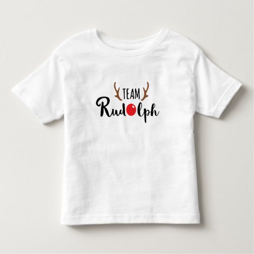 Team Rudolph Family Christmas Design Toddler T_shirt