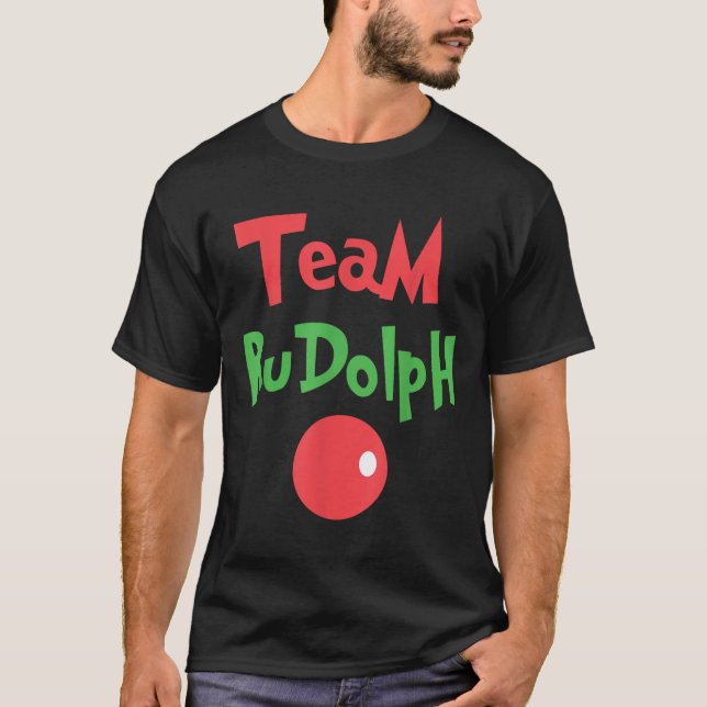 Team Rudolph - Rudolph The Red Nose Reindeer  T-Shirt (Front)