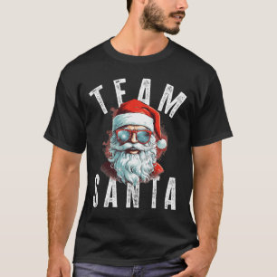 Team Santa Christmas Funny Xmas Santa Claus 1 T-Shirt