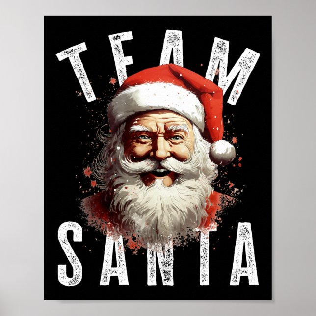 Team Santa Christmas Funny Xmas Santa Claus 3  Poster (Front)