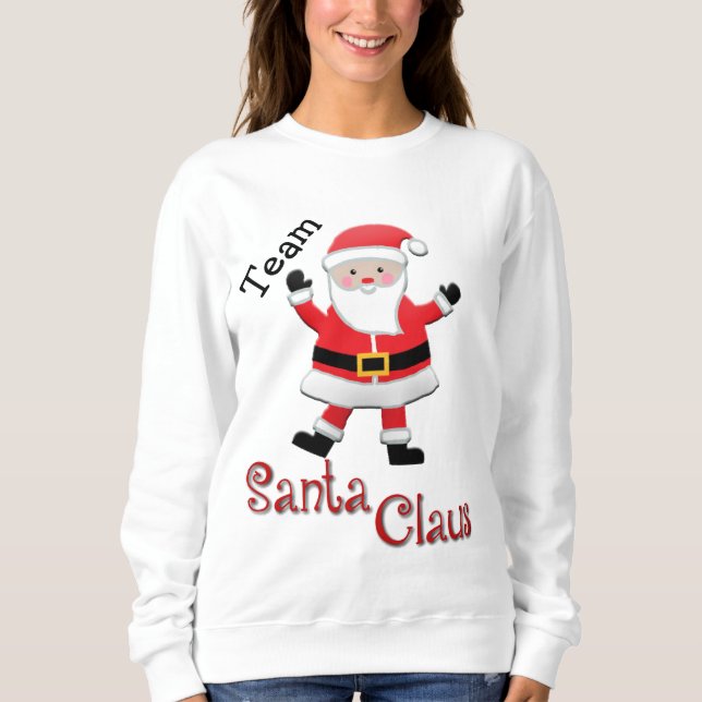 Team Santa Claus Sweatshirt (Front)