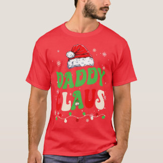 Team Santa Daddy Claus Elf Matching Family Christm T-Shirt