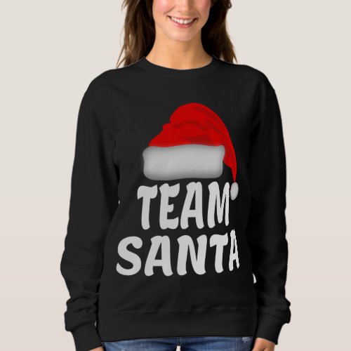 Team Santa Family Matching Kids Adults Fun Sweatshirt