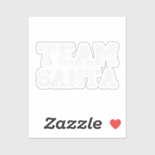 Team Santa Funny Christmas  Sticker