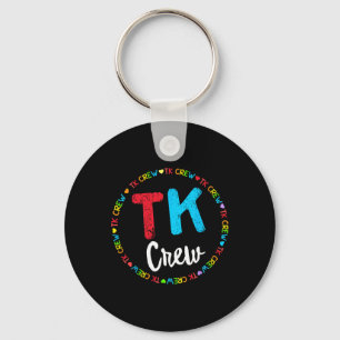 Team School Transitional Kindergarten Team Tk Crew Keychain