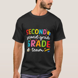 Team Second Grade 2nd Grade Teacher Squad Back To  T-Shirt