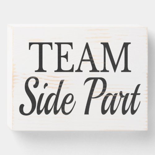 Team Side Part Gen X Wooden Box Sign