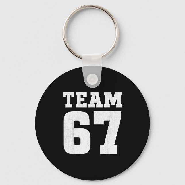 Team Six Seven 6 7 Meme Funny Aura 67 Tee For Boys Keychain (Front)
