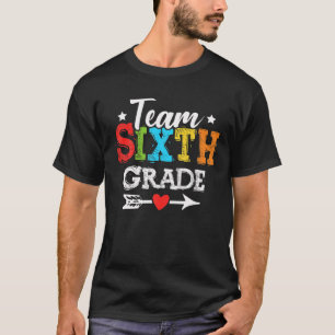 Team Sixth Grade Funny 6Th Back To School Teacher T-Shirt