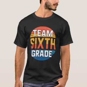 Team Sixth Grade School Spirit Retro Vibe For Stud T-Shirt