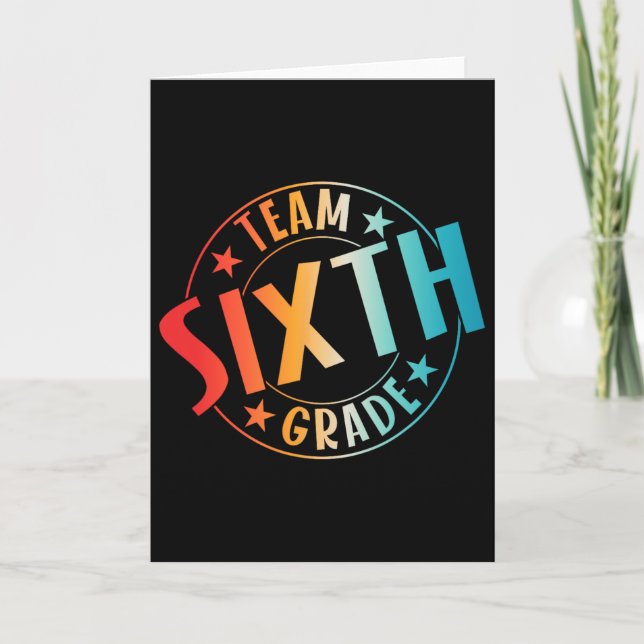 Team Sixth Grade Teacher Student Ck To School 6th  Card (Front)
