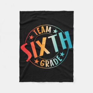 Team Sixth Grade Teacher Student Ck To School 6th  Fleece Blanket