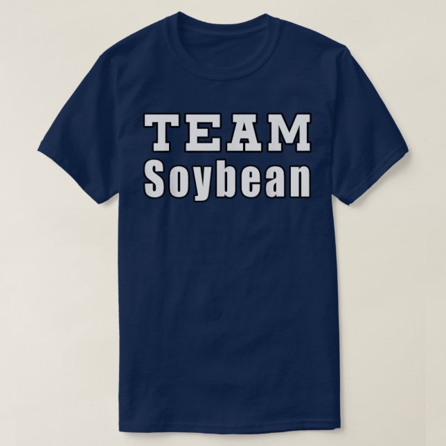 Team Soybean Farmer Funny Soybeans  T-Shirt (Design Front)