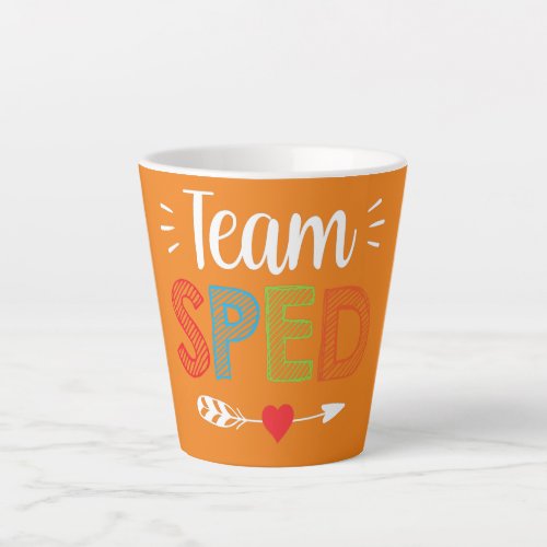 Team Sped Teacher Special Education Cute Latte Mug