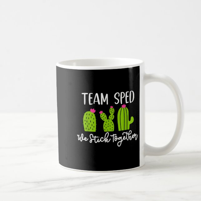 Team Sped We Stick Together Teacher Teaching Men W Coffee Mug (Right)