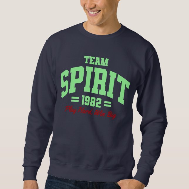 Team Spirit 1982 Sweatshirt (Front)