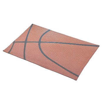 Team Spirit_basketball Texture Look_having A Ball Placemat by UCanSayThatAgain at Zazzle