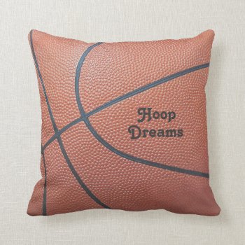 Team Spirit_basketball Texture Look_hoop Dreams Throw Pillow by UCanSayThatAgain at Zazzle