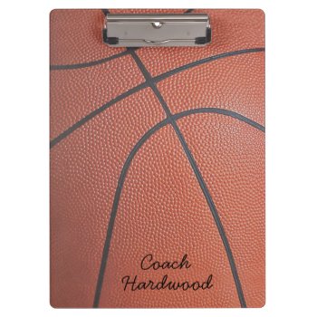 Team Spirit_basketball Texture Look_personalized Clipboard by UCanSayThatAgain at Zazzle