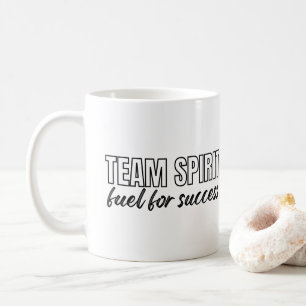 Team Spirit Inspirational Quote Business Staff Coffee Mug