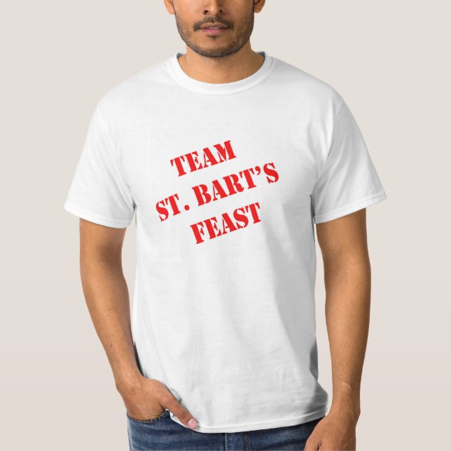 Team St. Bart's Feast T-Shirt (Front)