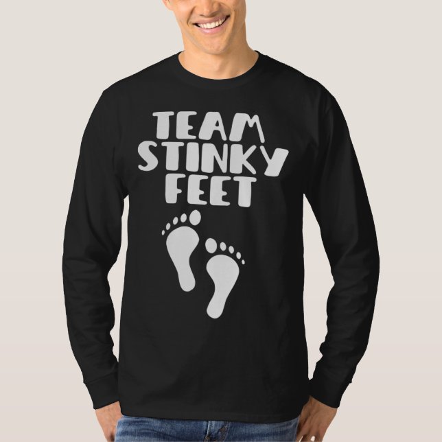 Team Stinky Feet Foot Barefoot Footprint Foot Smel T-Shirt (Front)