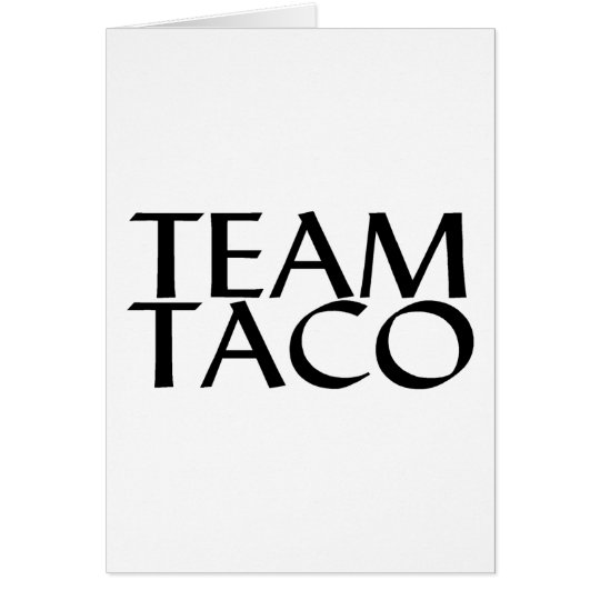 Team Taco Card