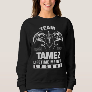 Team Tamez Lifetime Member Sweatshirt