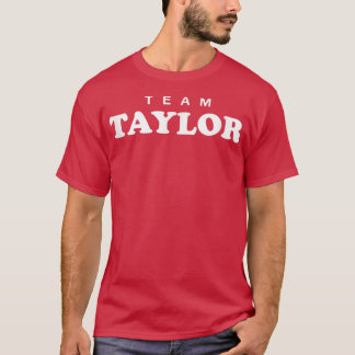 Team Taylor Personalized Surname Bride Groom Famil T-Shirt