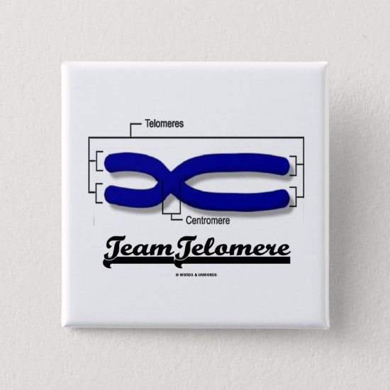 Team Telomere (Biology Humor) Button