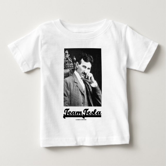 Team Tesla (Nikola Tesla) Baby T-Shirt (Front)