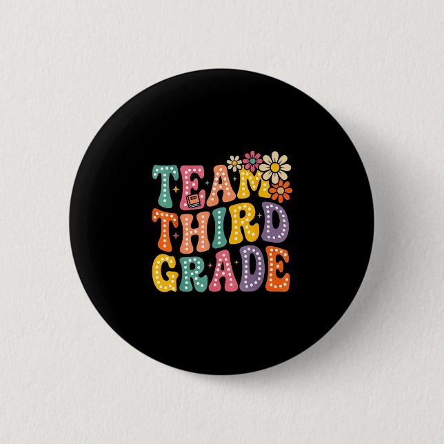 Team third grade groovy 3rd grade back to school button (Front)