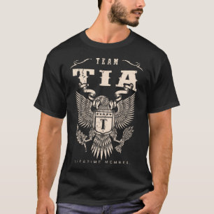 TEAM TIA Lifetime Member. T-Shirt