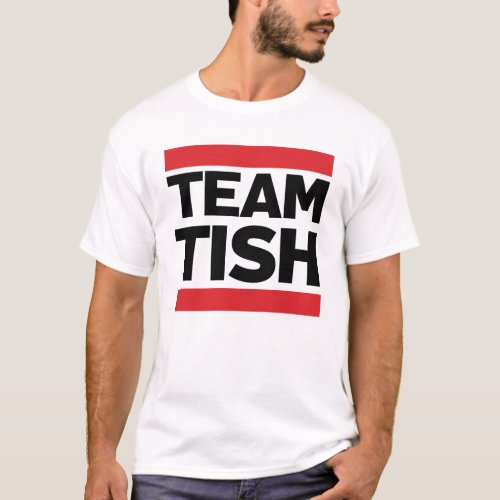 Team Tish T_Shirt