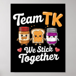 Team Tk Teacher Transitional Kindergarten Back To  Poster