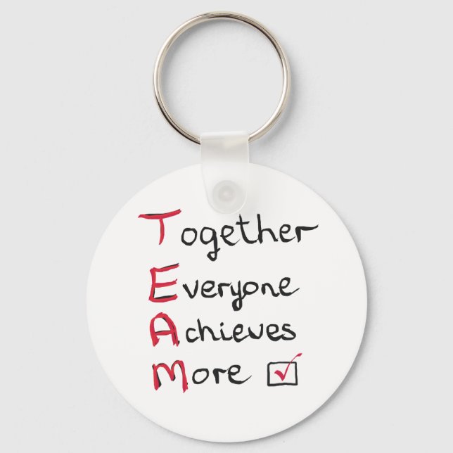 Team - Together Everyone Achieves More Keychain (Front)