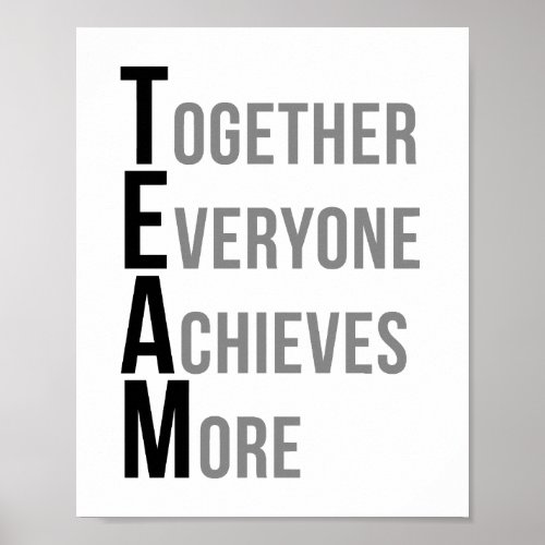 Team Together Everyone Achieves More Poster