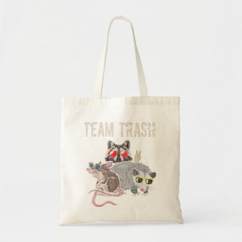 Team Trash _ Funny Raccoon Lover Opossum Rat Garba Tote Bag