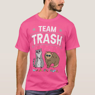 Team Trash Opossum Raccoon Trash Bin Fun Dumpster T-Shirt