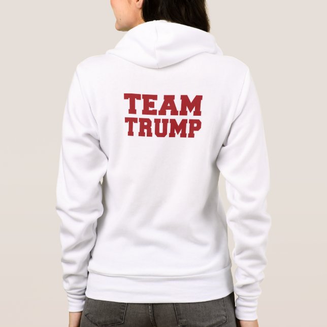 Team Trump 2016 Hoodie (Back)