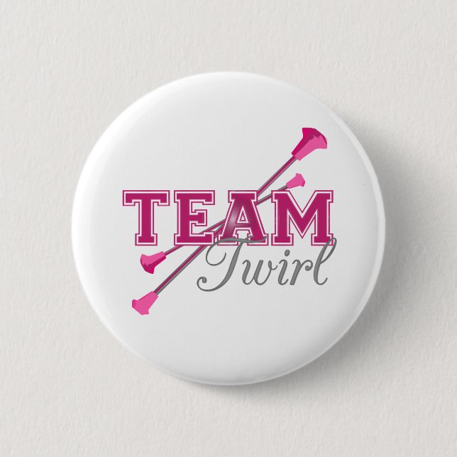 Team Twirl Baton Button (Front)